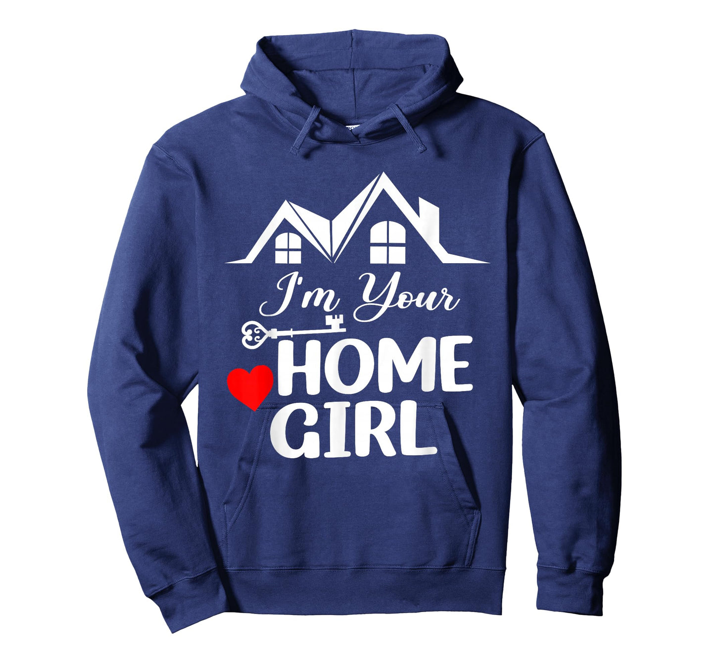 I'm Your Home Girl Funny Realtor Real Estate Agent T-Shirt