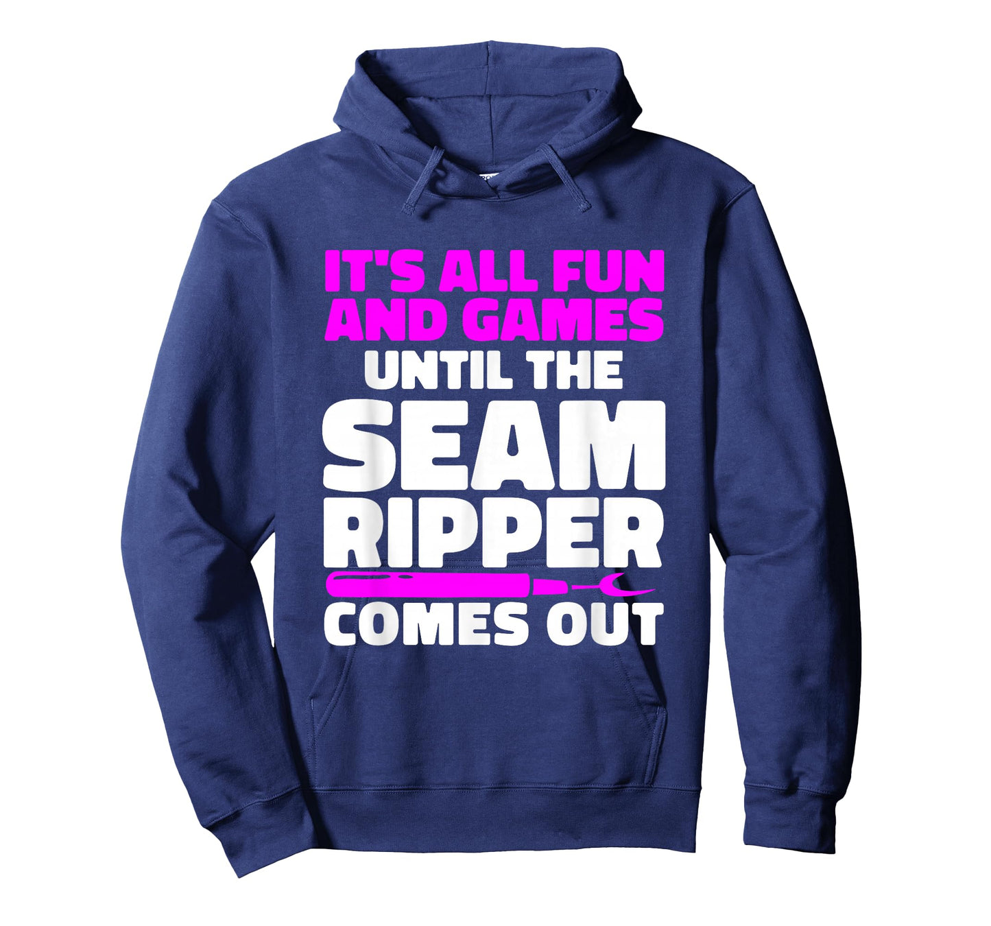 It's All Fun and Games Until The Seam Ripper Comes Out T-Shirt
