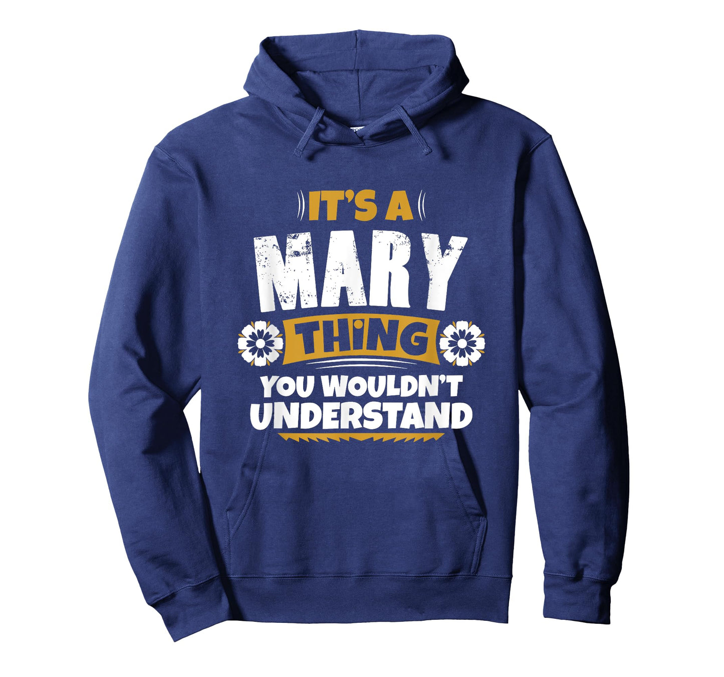 its a Mary thing you wouldnt understand Mary TShirt T-Shirt
