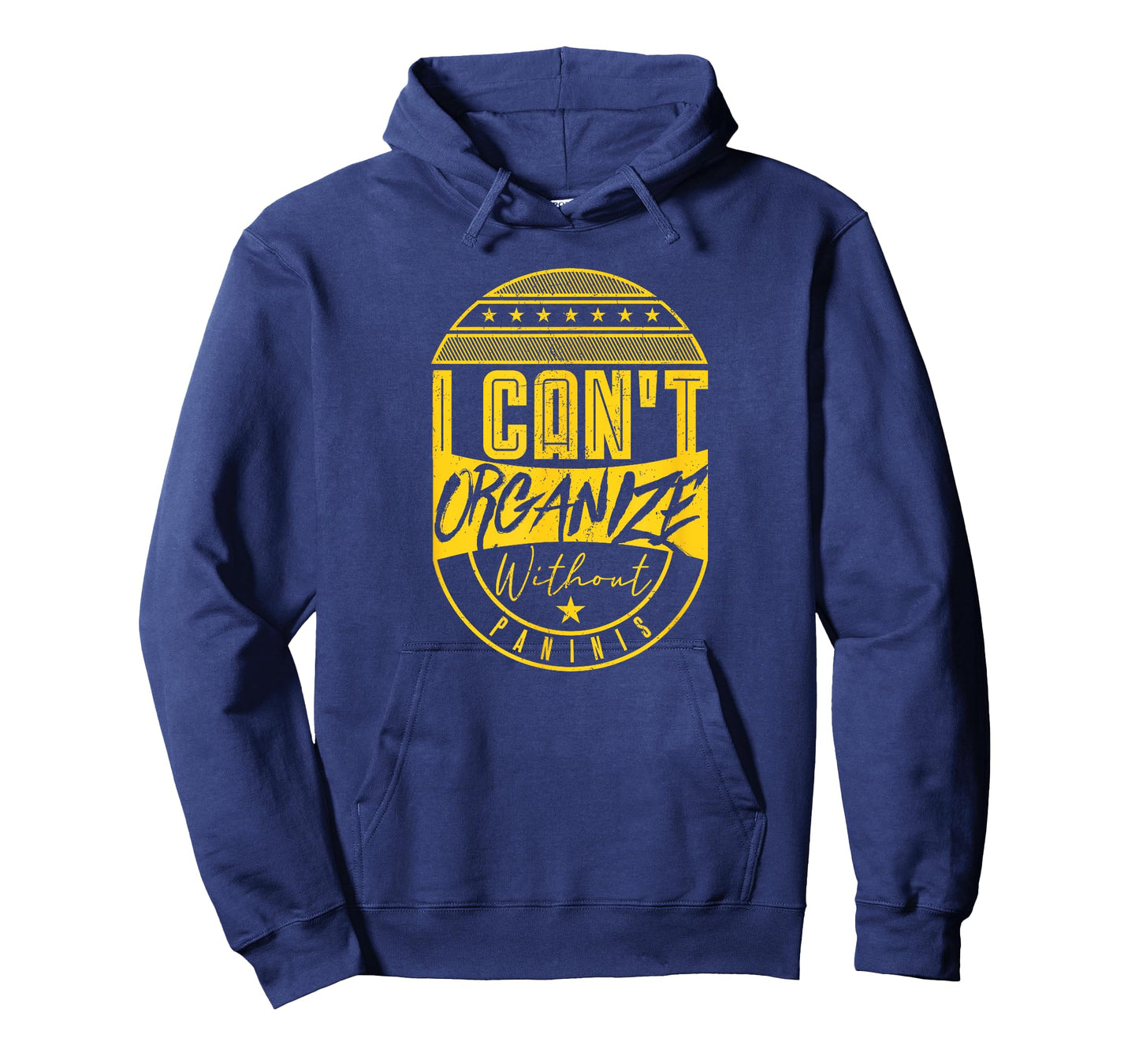 I Can’t Organize Without Paninis Funny Italian Bread T-Shirt