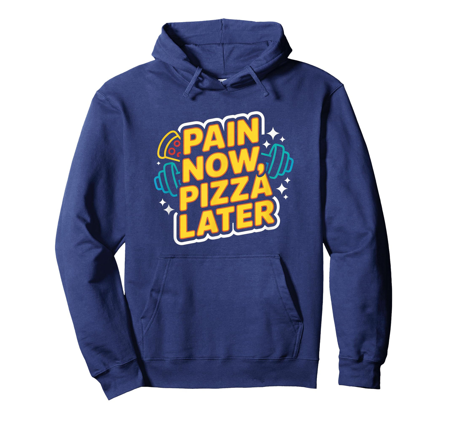 Pain Now Pizza Later Fitness Funny Gym Workout for Men Women T-Shirt