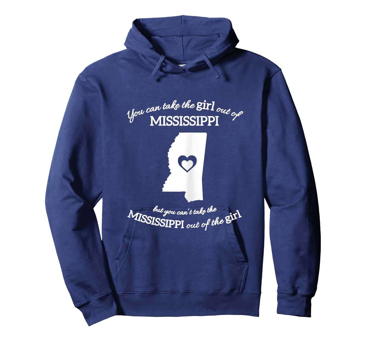 You Can Take The Girl Out Of Mississippi Apparel State T-Shirt
