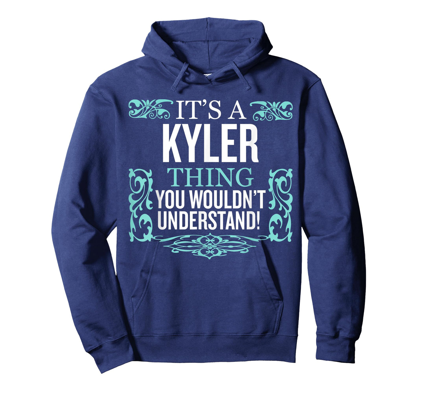 It's Kyler Thing You Wouldn't Understand Funny Men Women T-Shirt