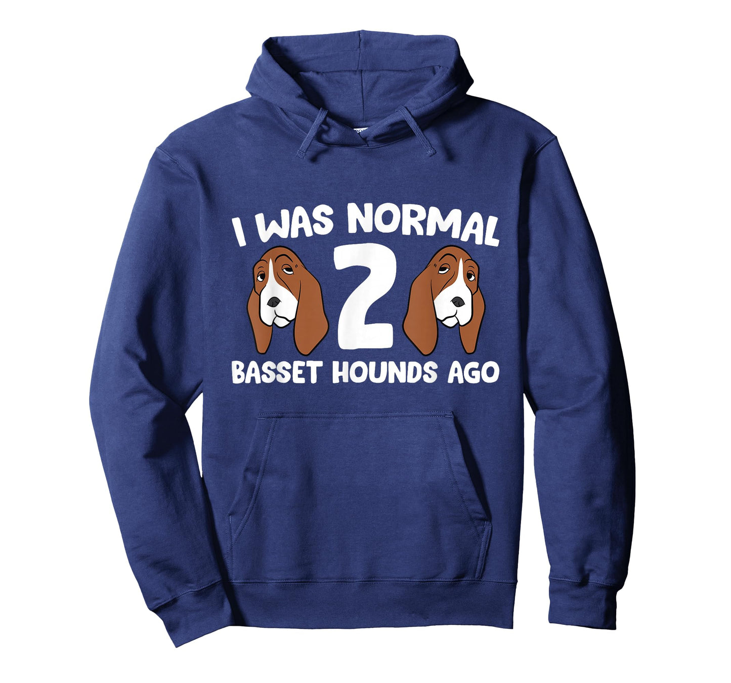 Basset Hound Owner I Was Normal 2 Basset Hounds Ago T-Shirt