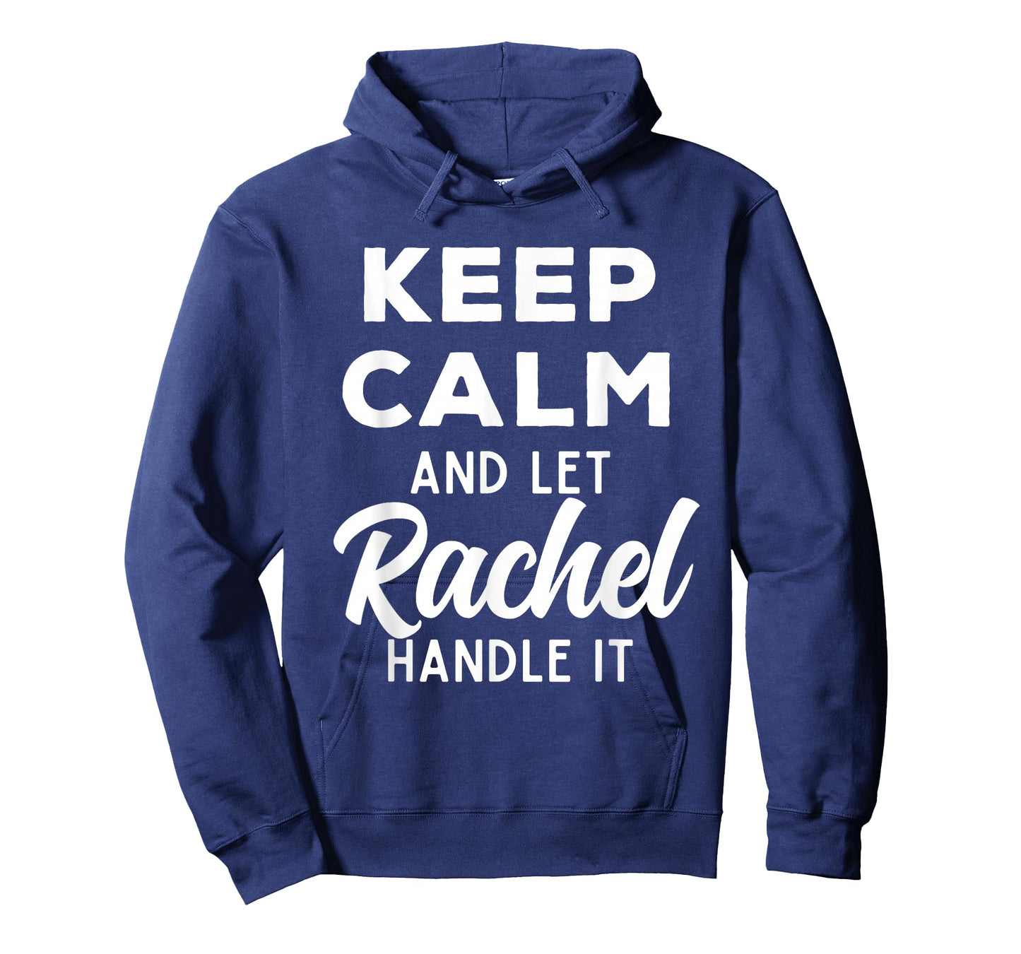 Keep Calm and Let Rachel Handle It Best Funny Named Rachel T-Shirt