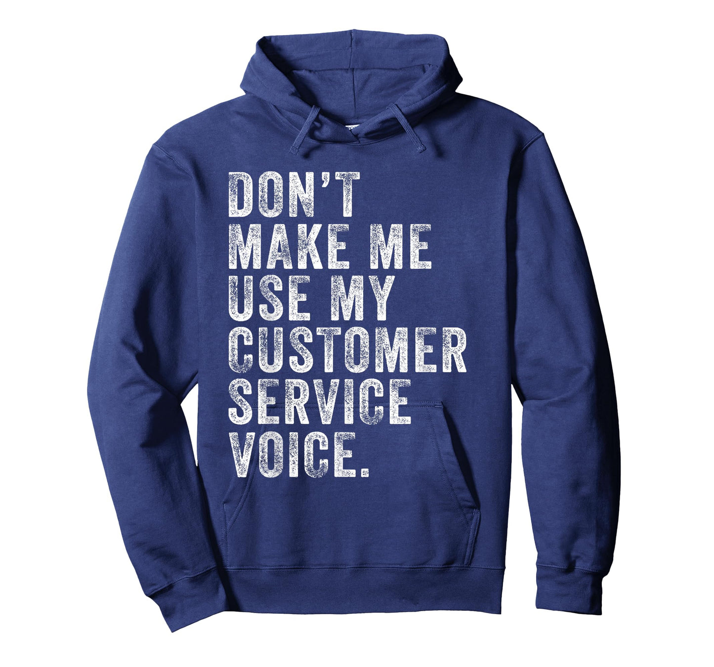Don't Make Me Use My Customer Service Voice Funny Vintage T-Shirt