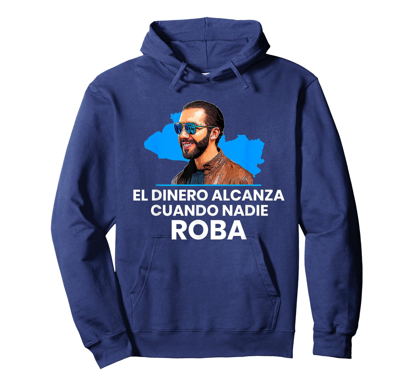 El Dinero Alcanza Cuando Nadie Roba, Nayib Bukele 2019 T-Shirt