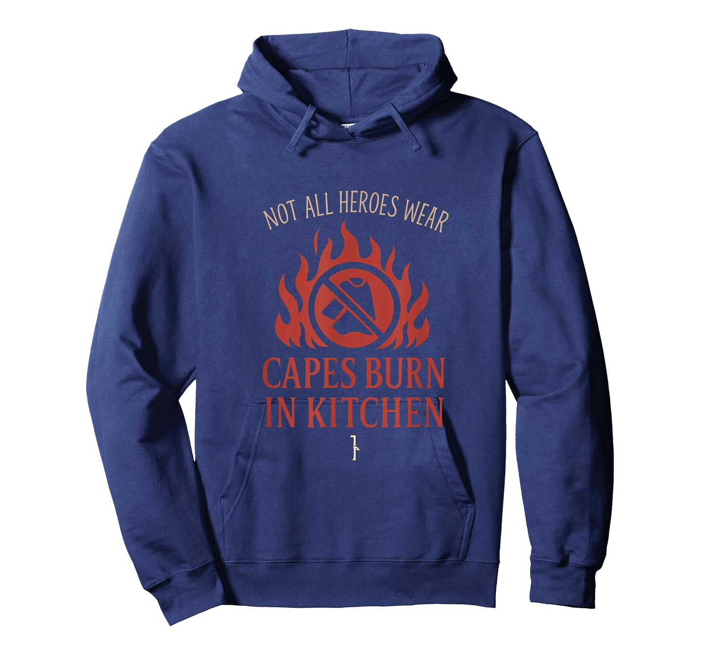 Not All Heroes Wear Capes Burn in Kitchen Graphic T-Shirt
