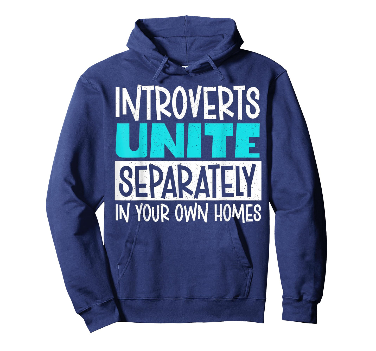 Introverts Unite Separately In Your Own Homes T-Shirt