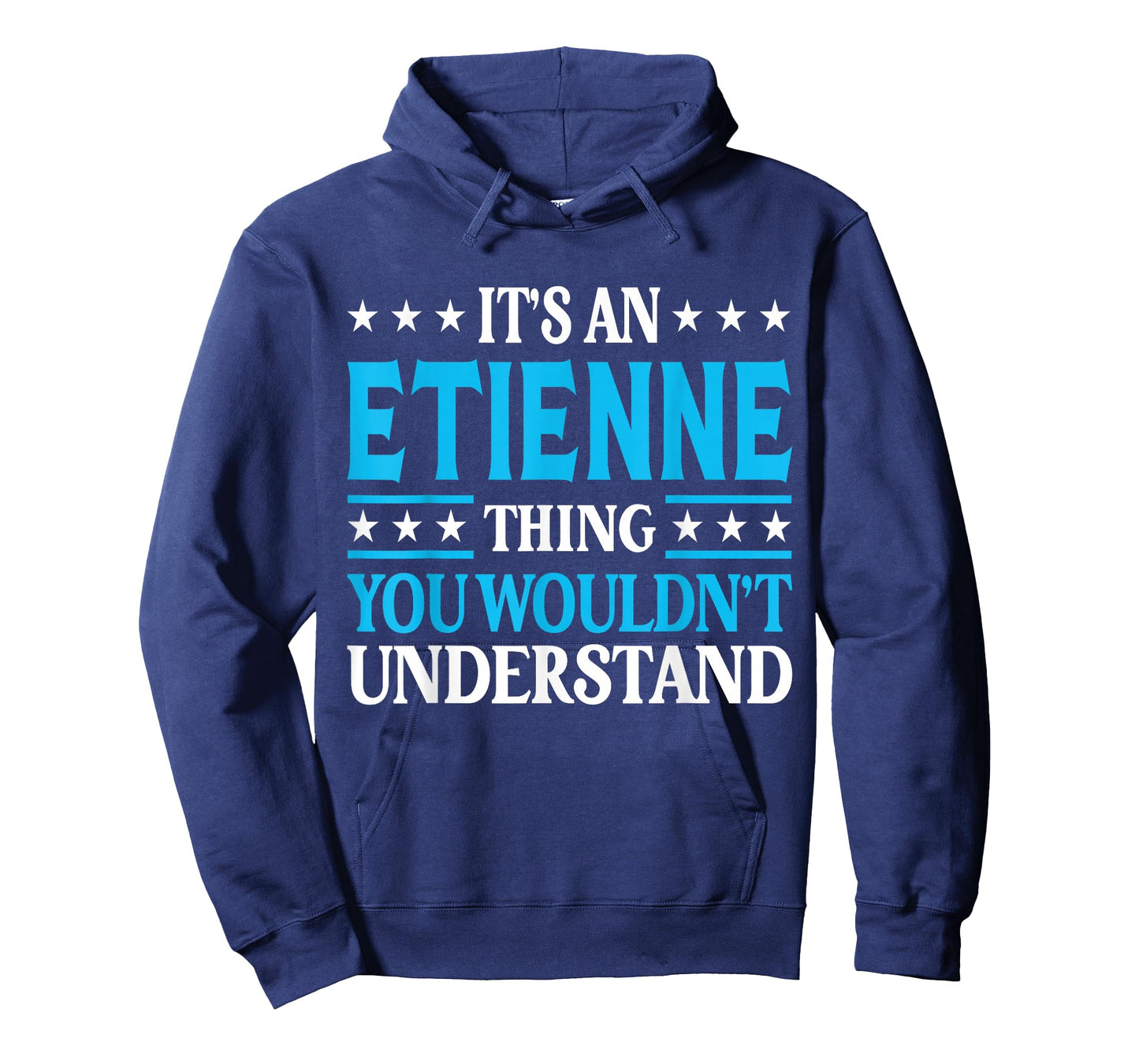 It's An Etienne Thing Surname Funny Family Last Name Etienne T-Shirt