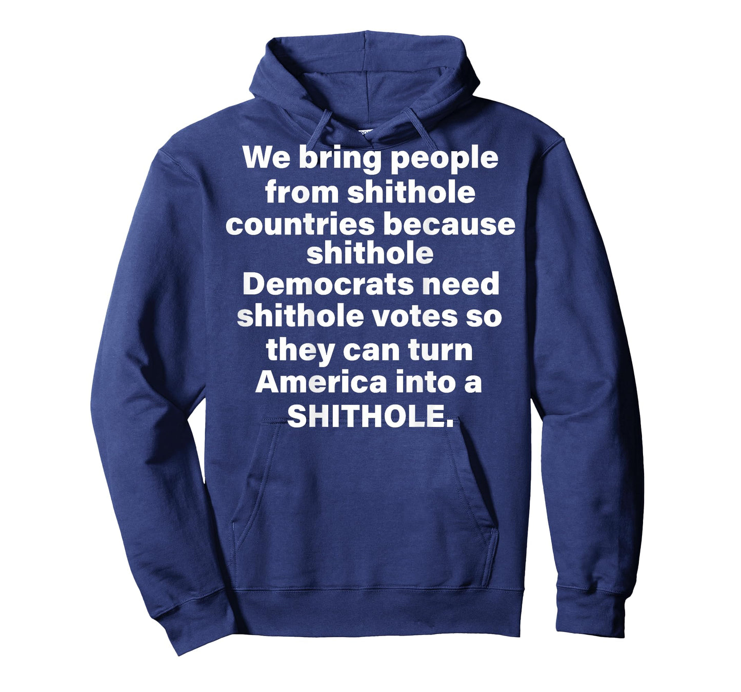 We Bring People from Shithole Countries (on Back) T-Shirt