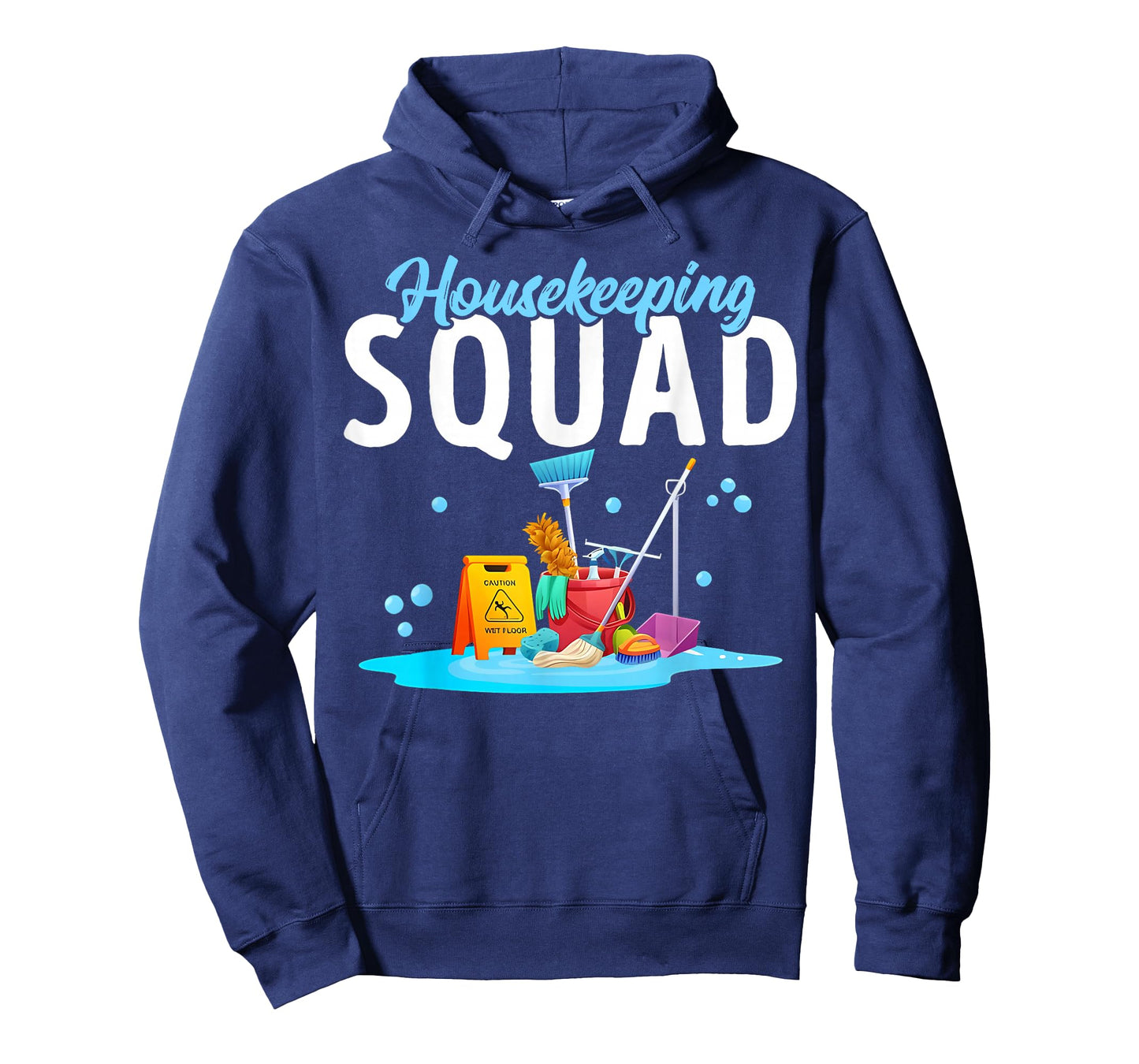 Housekeeping Squad We Clean It Housekeeper Men Women Kids T-Shirt