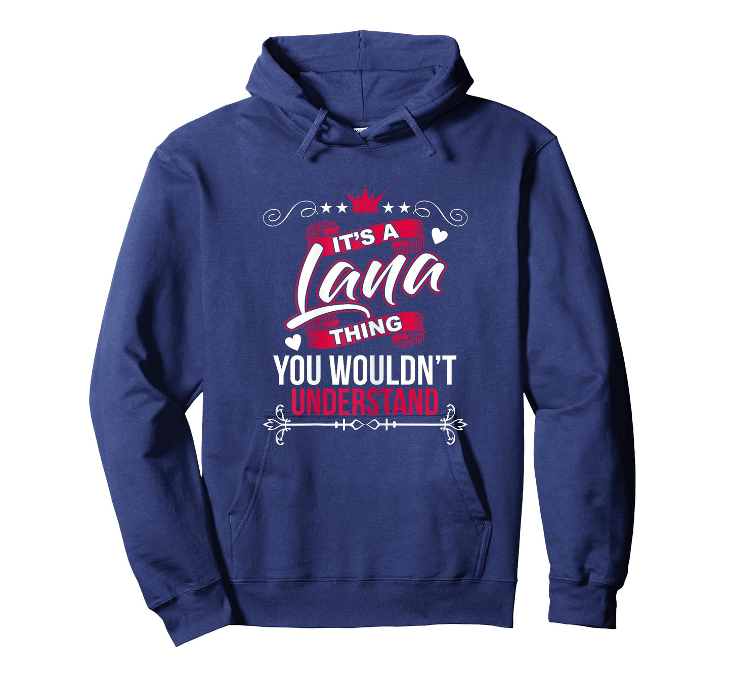 Womens It's a Lana Thing you wouldn't Understand T Shirt Gift