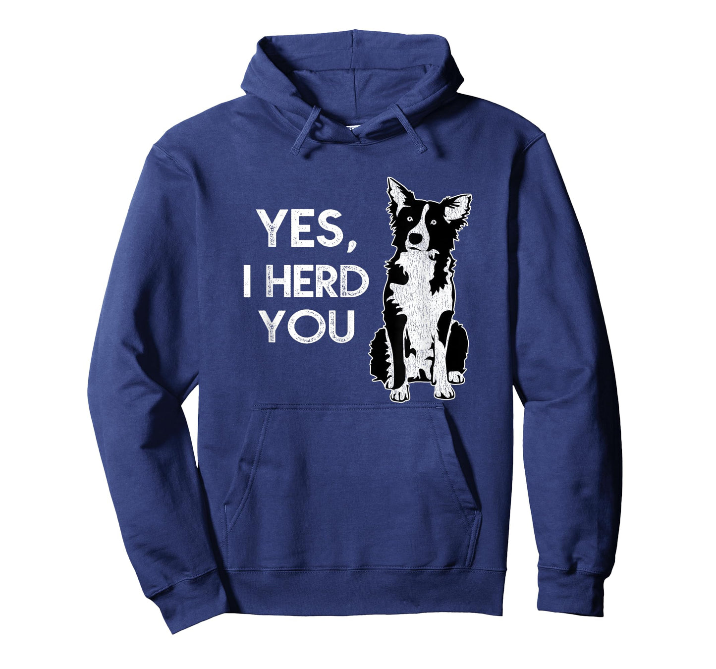Awesome Dog Lover Yes I Herd You Funny T-Shirt Men Women Girls Kids T-Shirt