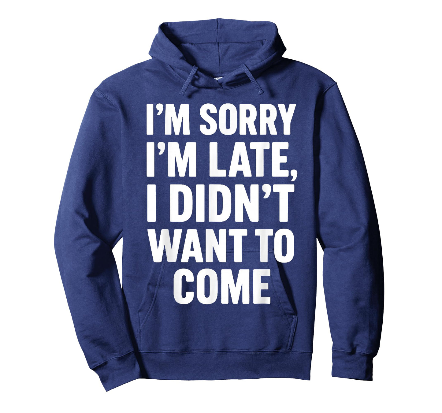 I’m Late I Didn’t Want to Come T-Shirt