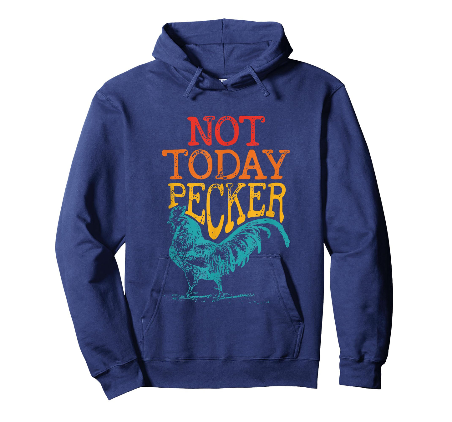 Not Today Pecker Apparel T-Shirt