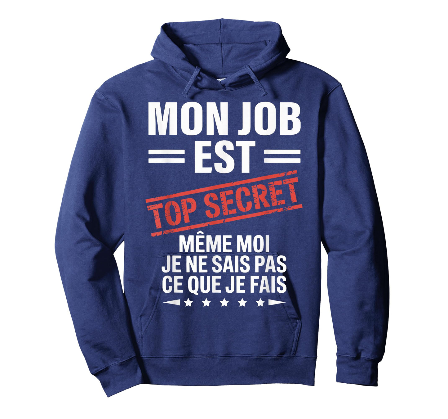 My Job is top Secret Humor Funny Humor Humorous Work T-Shirt