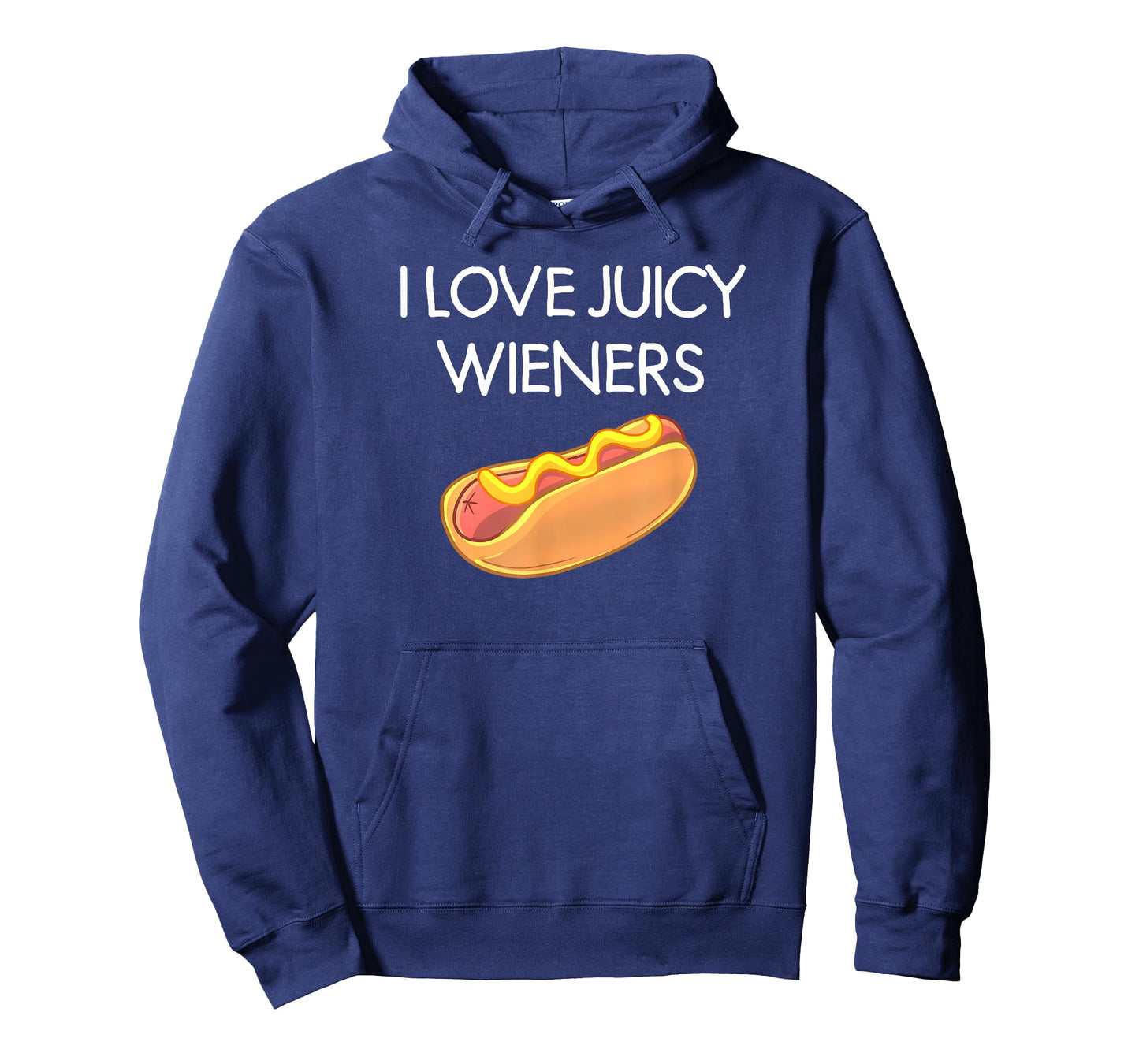 I Love Juicy Wieners, Funny, Joke, Sarcastic, Family T-Shirt