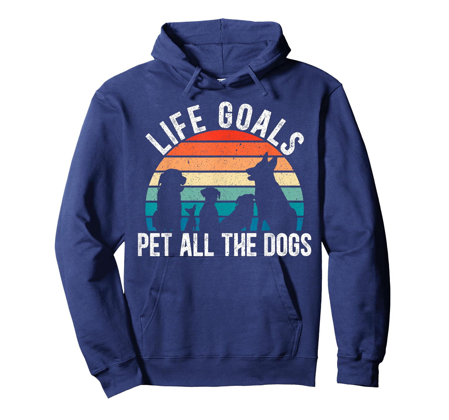 Life Goal Pet All The Dogs for a Pet Lovers Dog Lovers Men Women T-Shirt