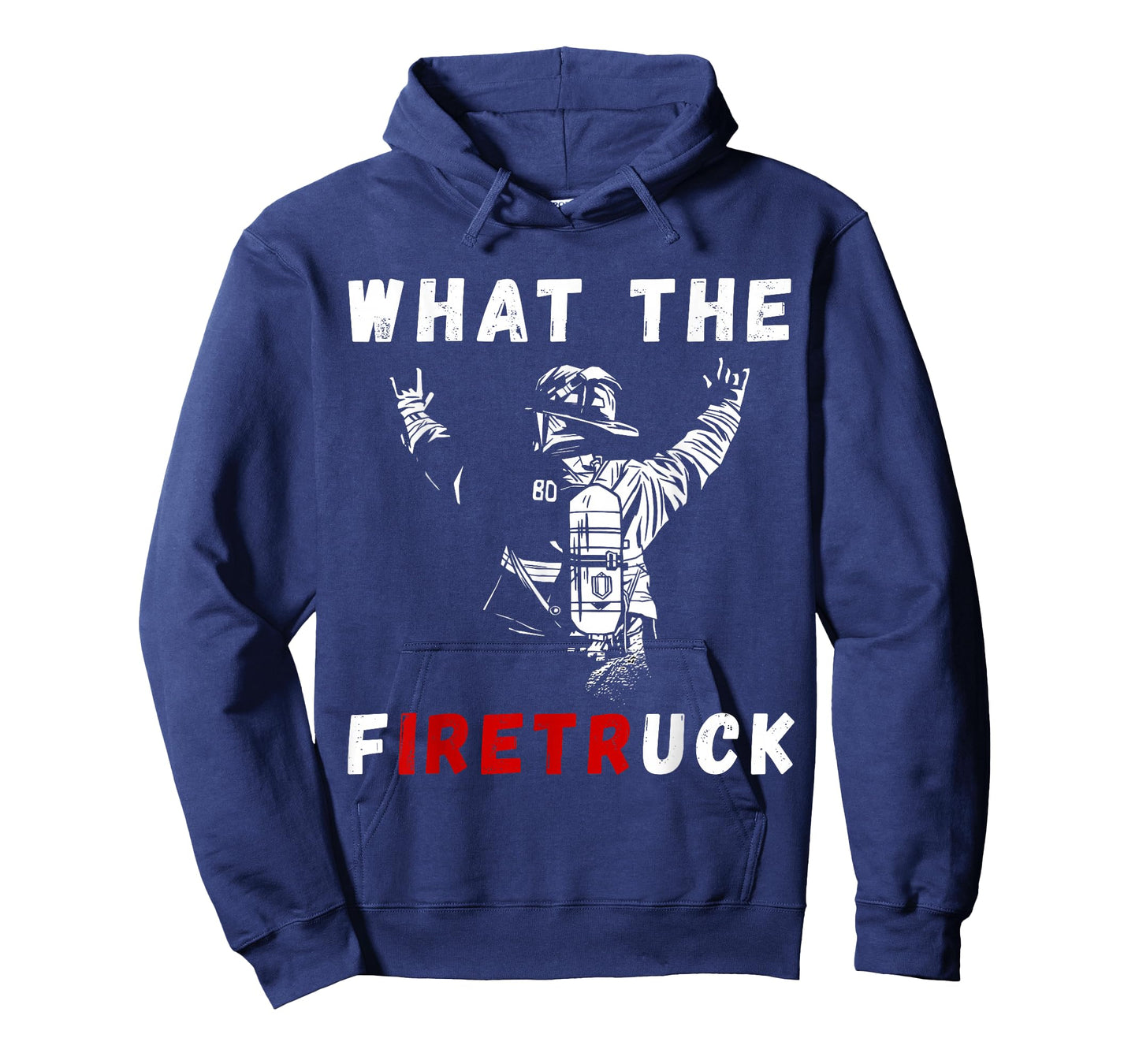 Firefighter What The Fire Truck Firefighting Proud Fireman T-Shirt