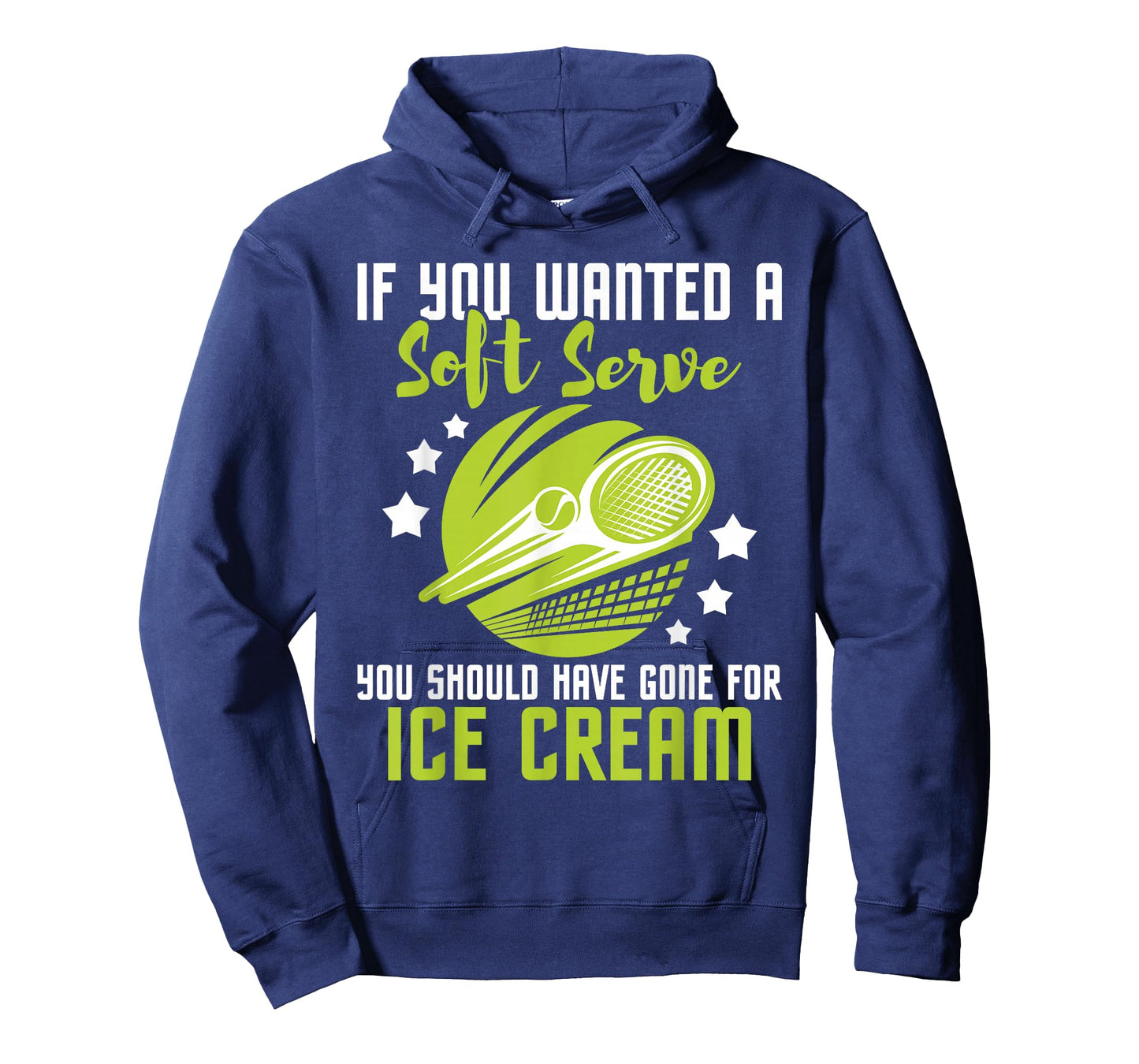You Should Have Gone for Ice Cream - Tennis Player T-Shirt