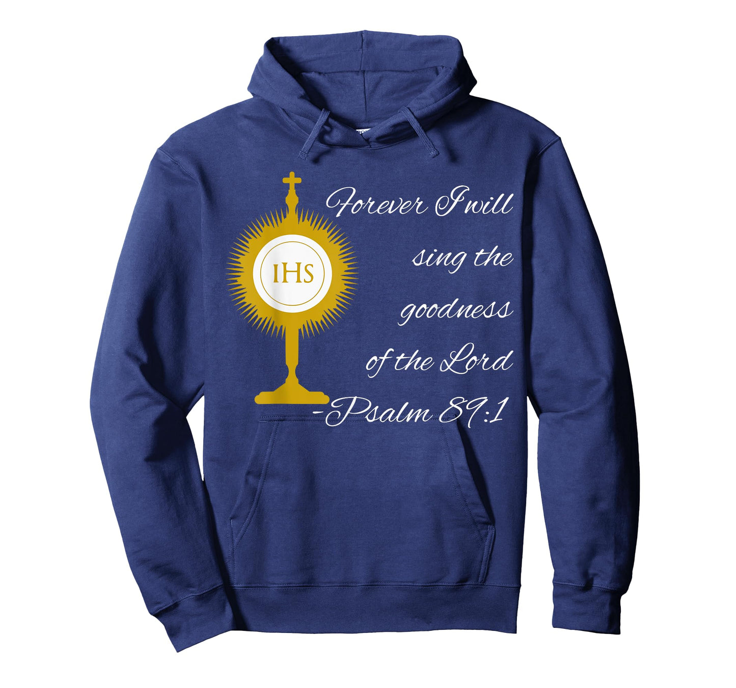 Forever I Will Sing The Praises Of The Lord Monstrance Image T-Shirt