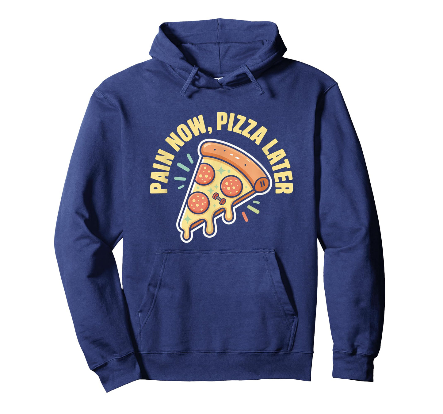 Pain Now Pizza Later Fitness Funny Gym Workout for Men Women T-Shirt