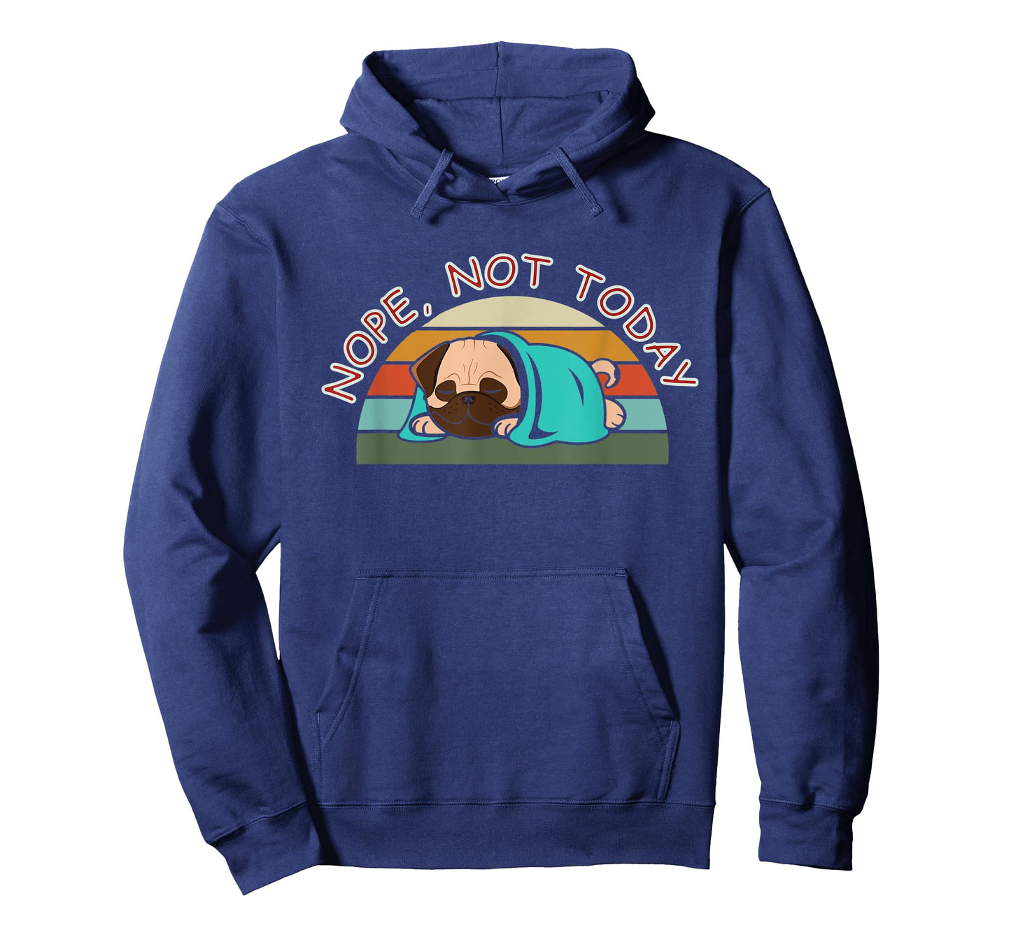 Nope, not today dog men, women and kids T-Shirt