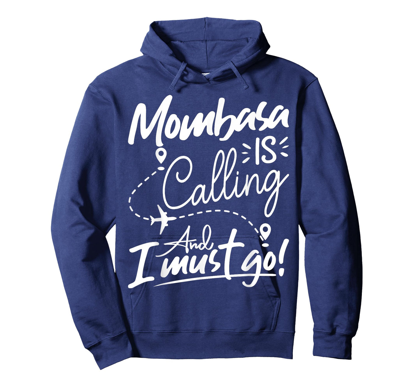 Funny Mombasa Is Calling and I Must Go - Kenya Travel T-Shirt