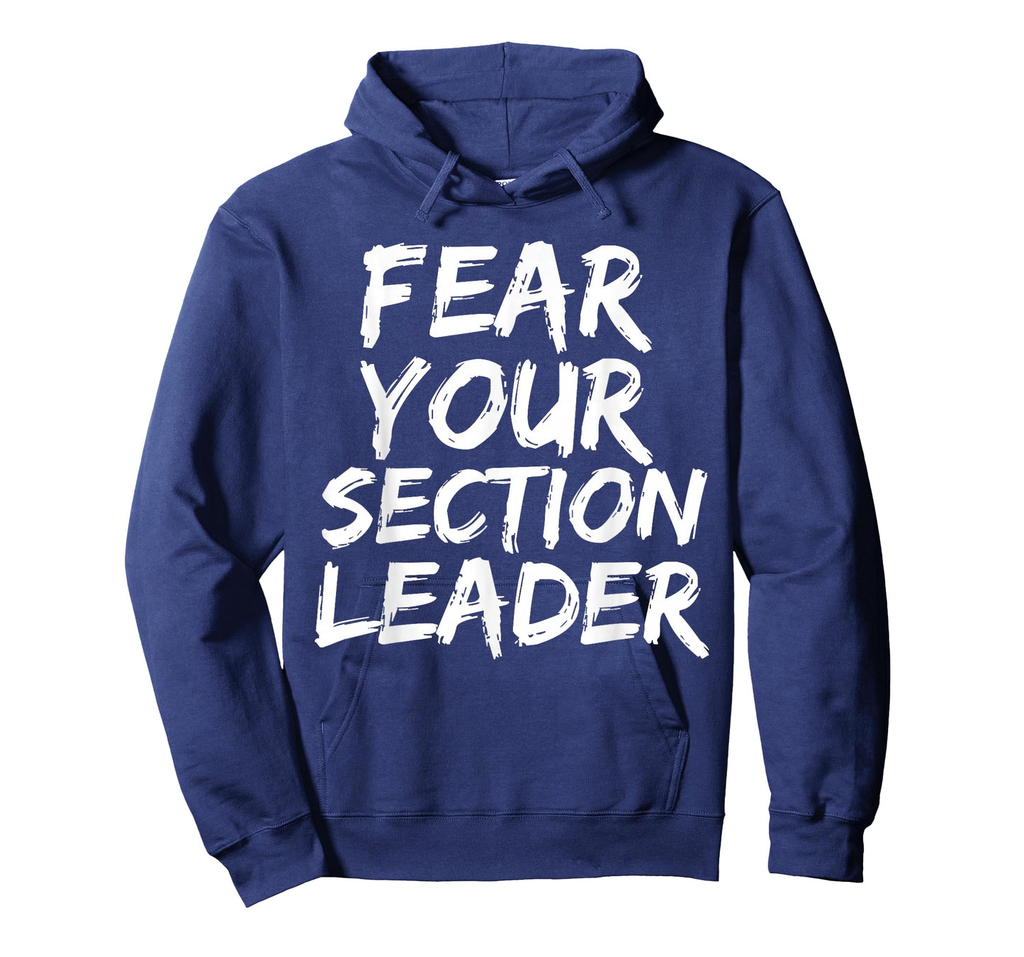 Fear your section leader marching band march music gift T-Shirt