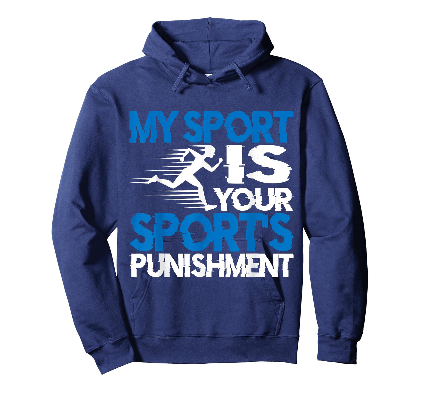 My Sport Is Your Sport's Punishment - T-Shirt