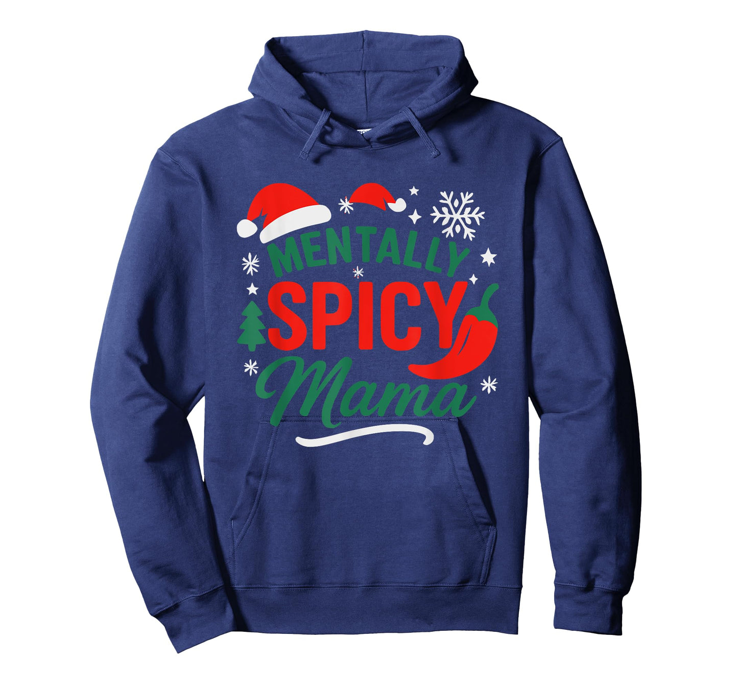 Christmas Mom Funny Mentally Spicy Mama T-Shirt