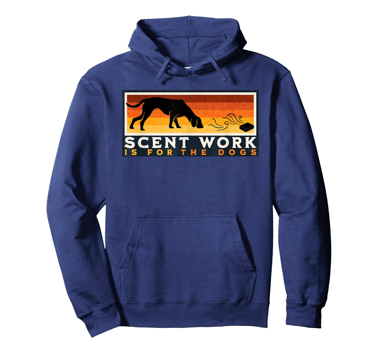 Scent Work is for the Dogs Nosework Dog Detection Sport Gift T-Shirt for Men Women Girls Kids