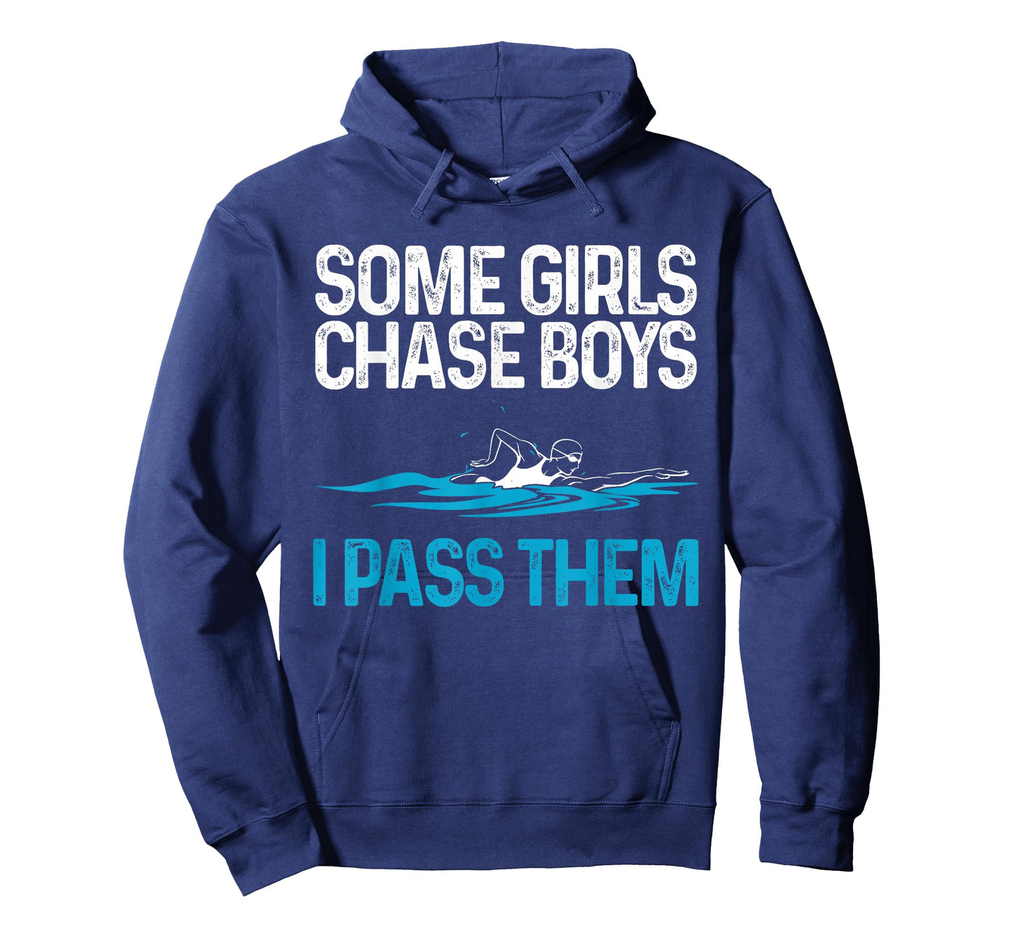 Funny Some Girls Chase Boys I Pass Them Swimmer Women Swim T-Shirt