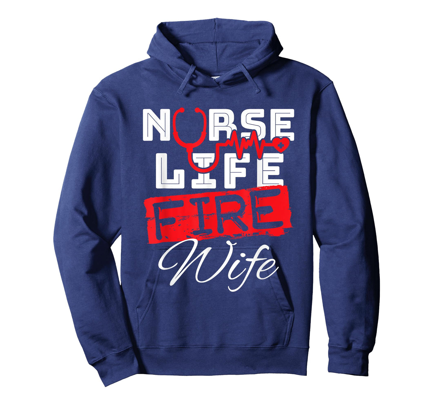 Nurse Life Fire Wife Nursing Firefighter Spouse T-Shirt