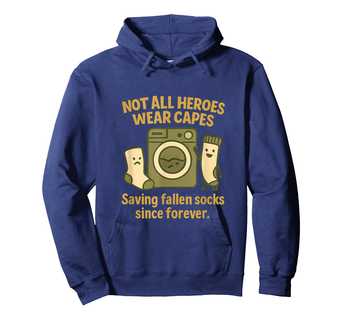 Not All Heroes Wear Capes Saving Socks Novelty Design T-Shirt
