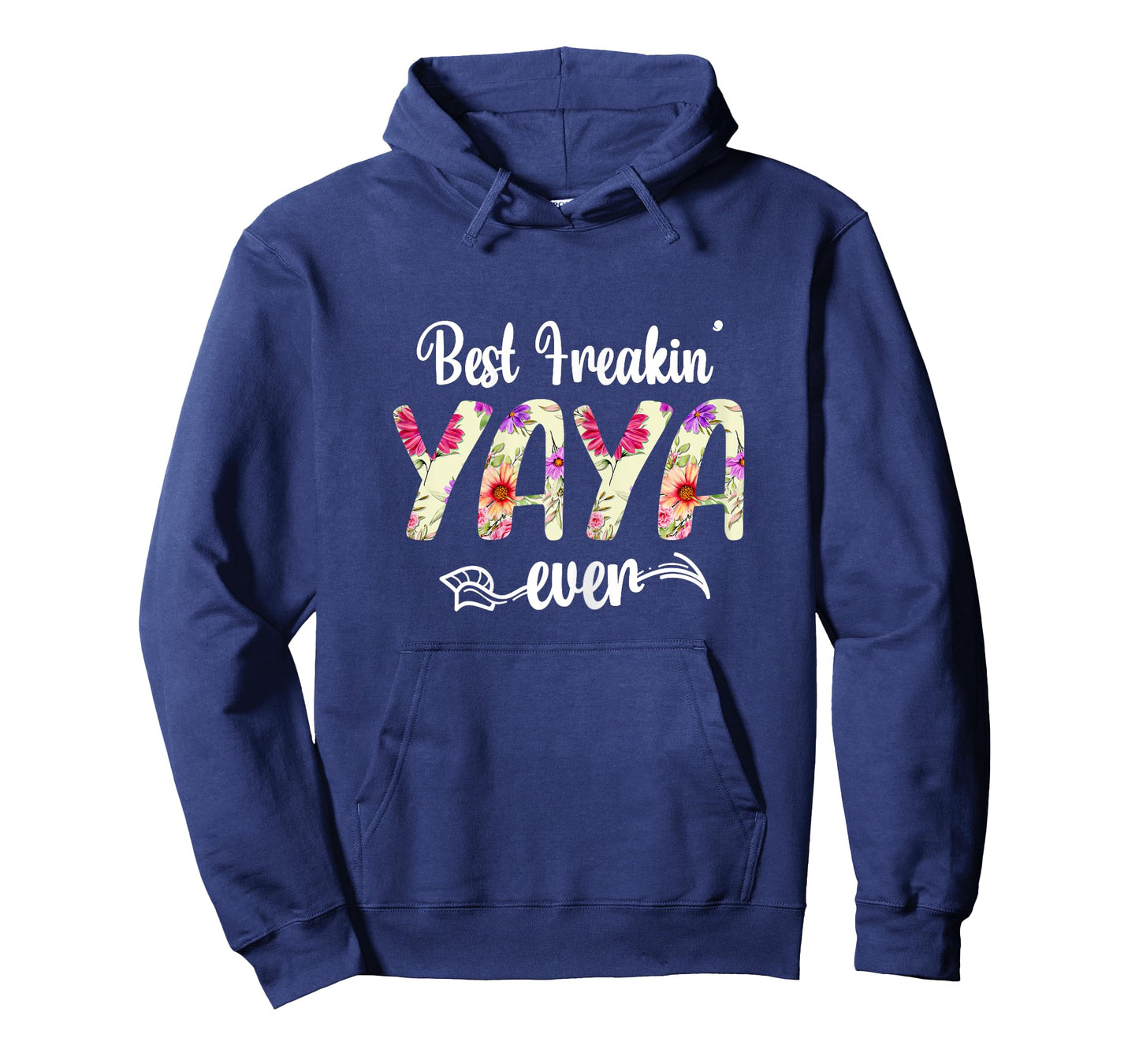 Best Freakin' Yaya Ever Happy Mother's Day Mom Grandma T-Shirt