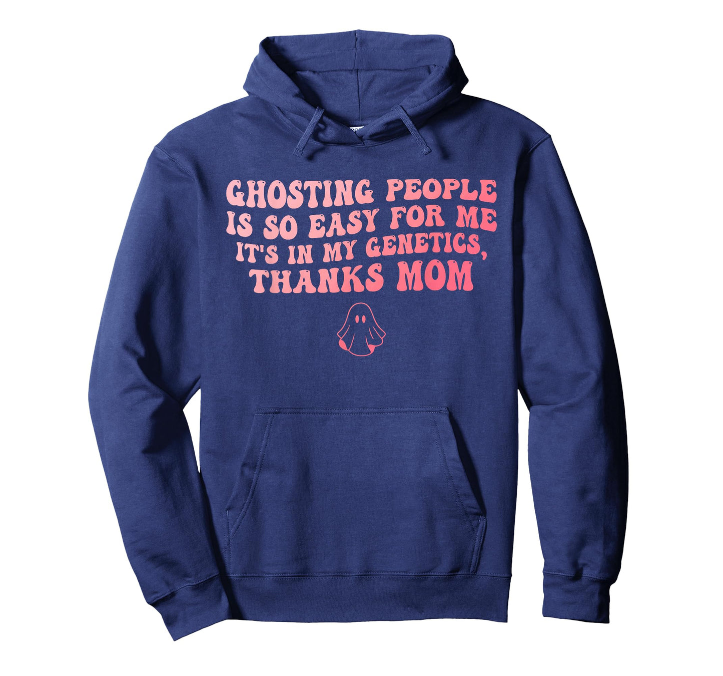 Ghosting People is So Easy for Me It's in My Genetics Mom T-Shirt