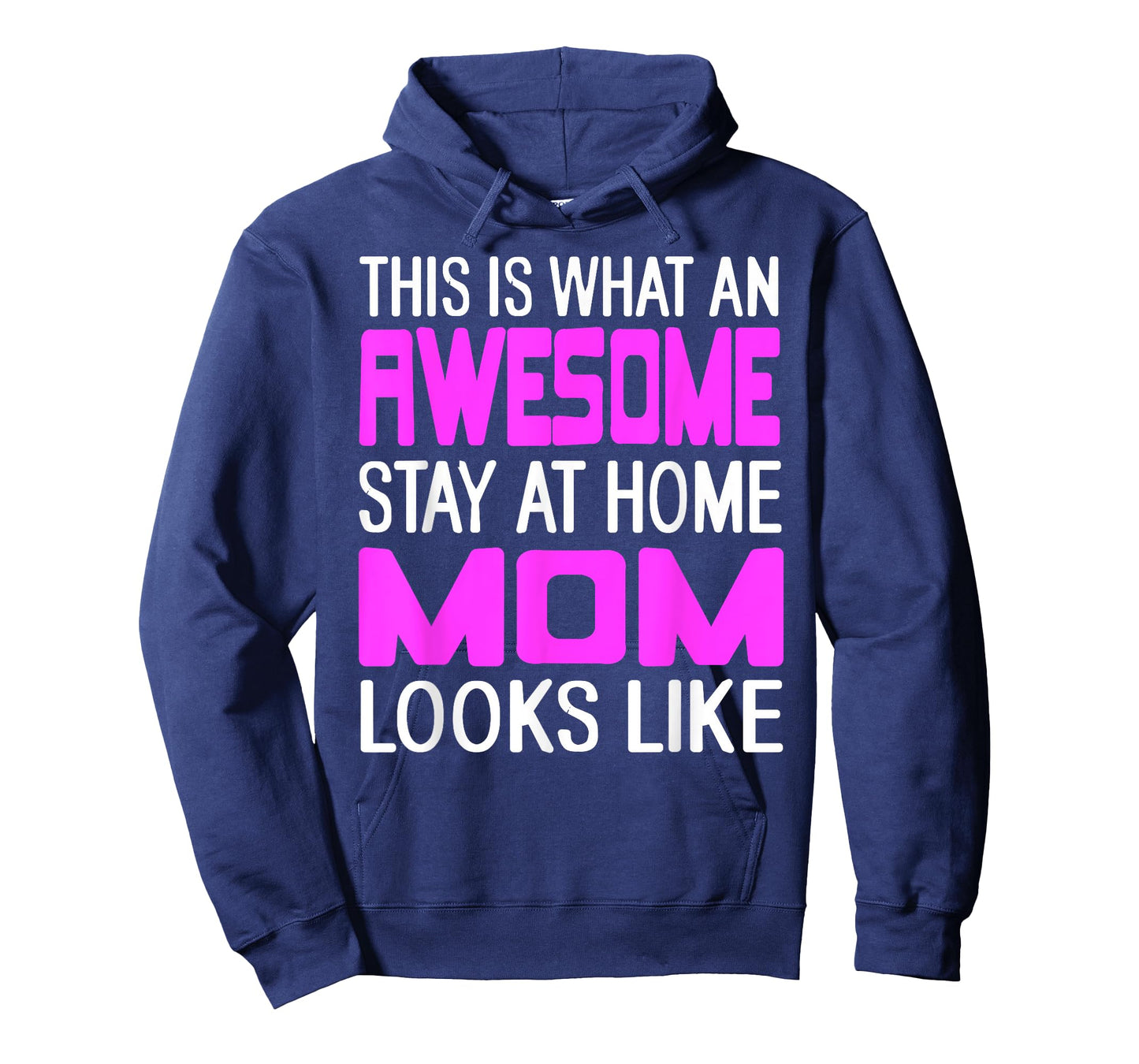 This is What an Awesome Funny Stay at Home Mom Looks Like T-Shirt