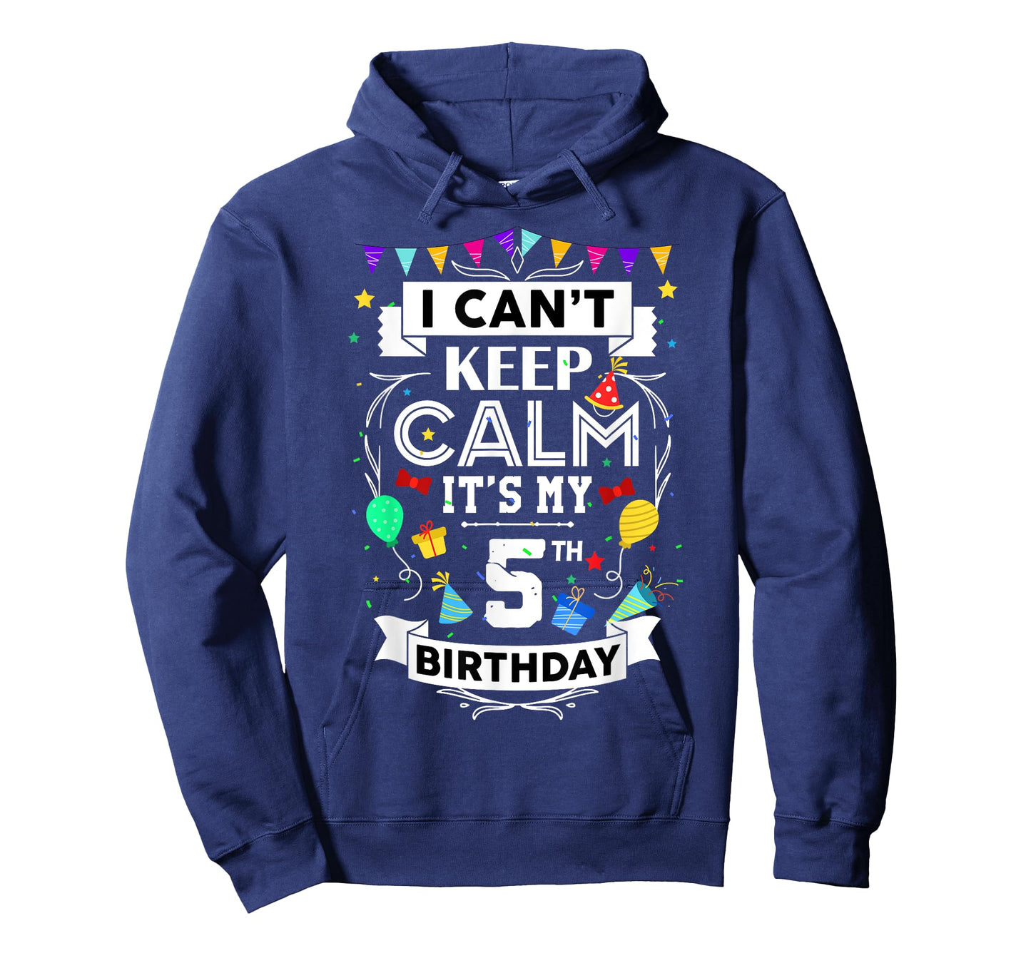 I Can't Keep Calm It's My 5th Birthday 5 Year Old Funny T-Shirt