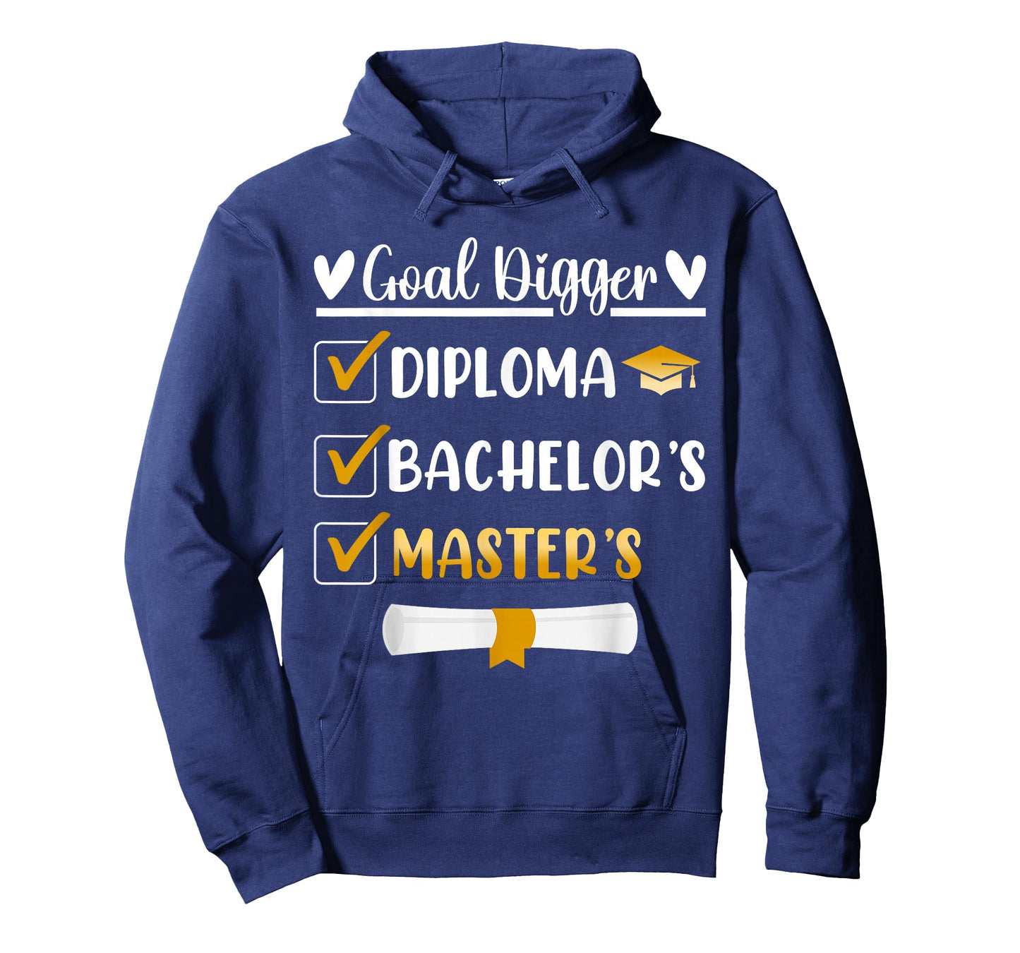 Goal Digger Master's Degree Graduation Diploma Bachelors T-Shirt