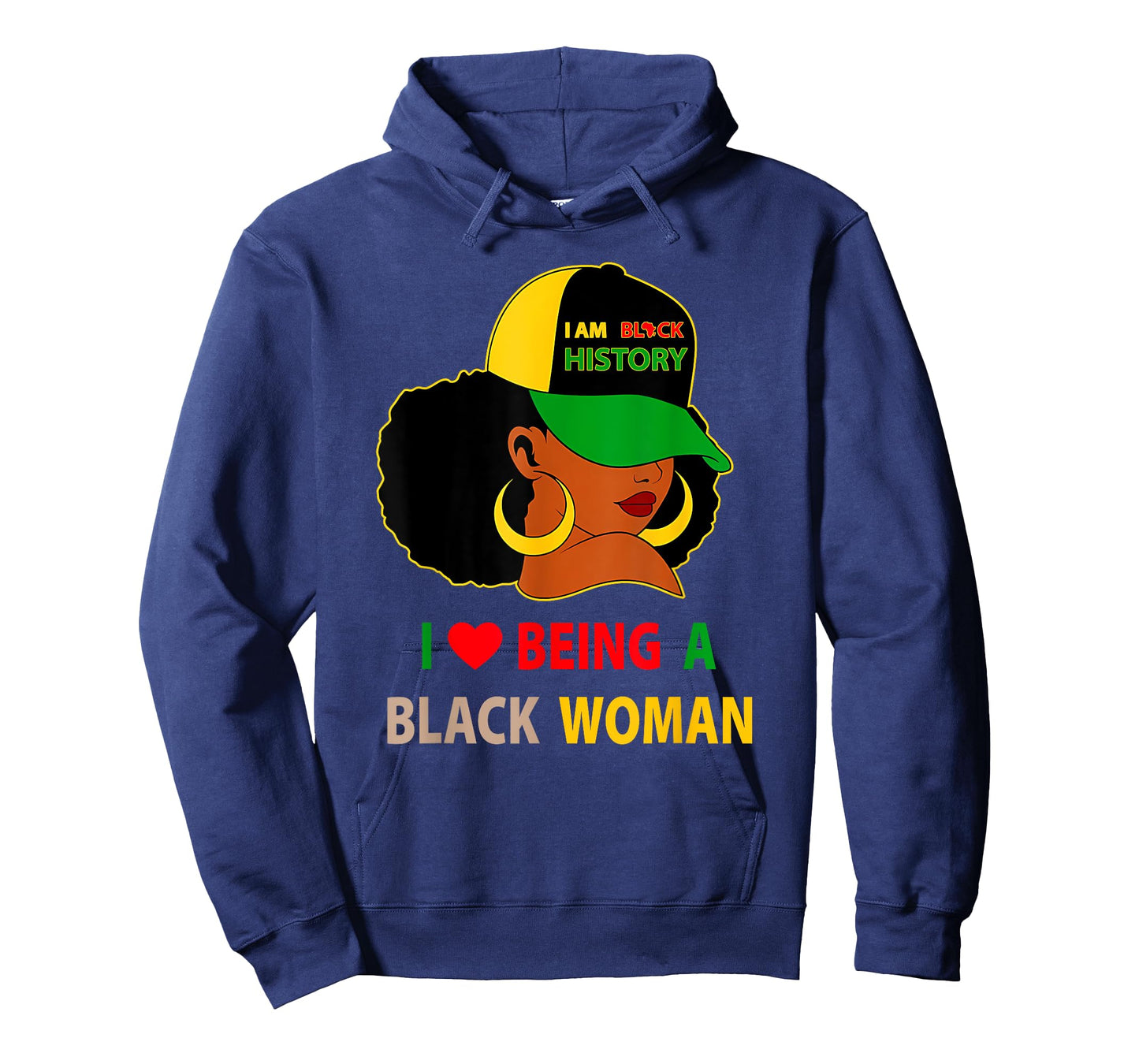 I Love Being A Black Woman Black History Month Men Women T-Shirt