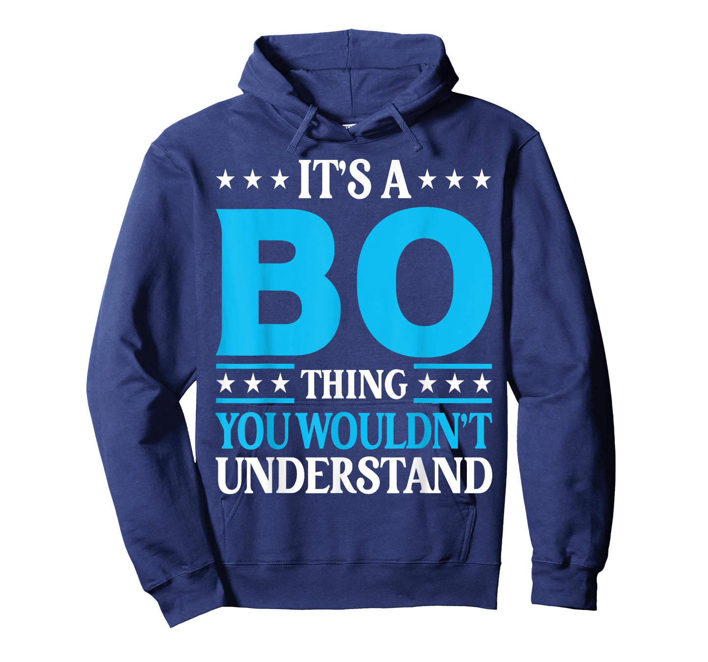 It's A Bo Thing Wouldn't Understand Personal Name Bo T-Shirt