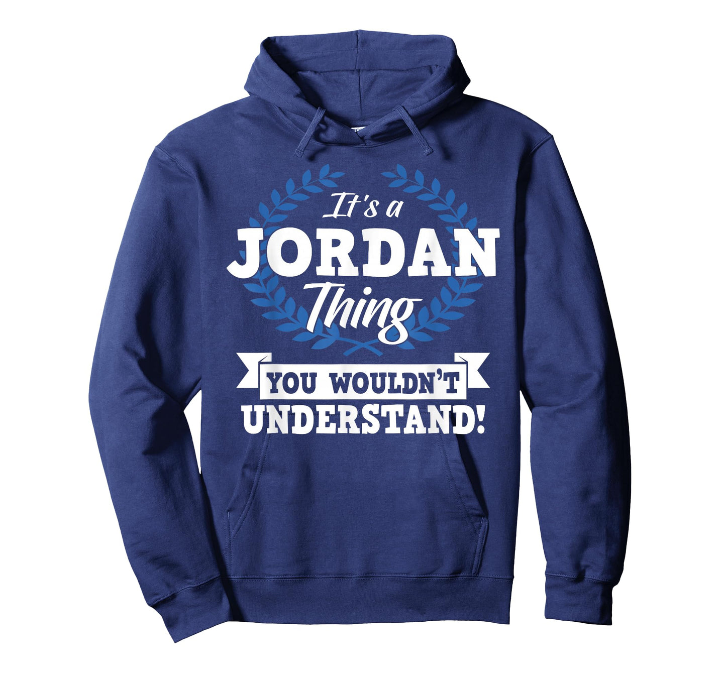 It's A Jordan Thing You Wouldn't Understand Name Shirt T-Shirt