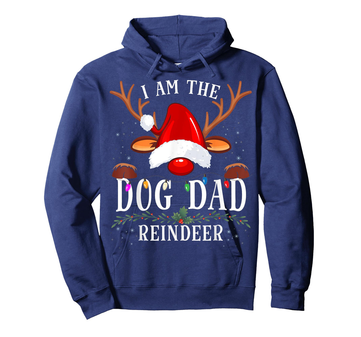 I Am The Dog Dad Reindeer Christmas Family Men Women T-Shirt