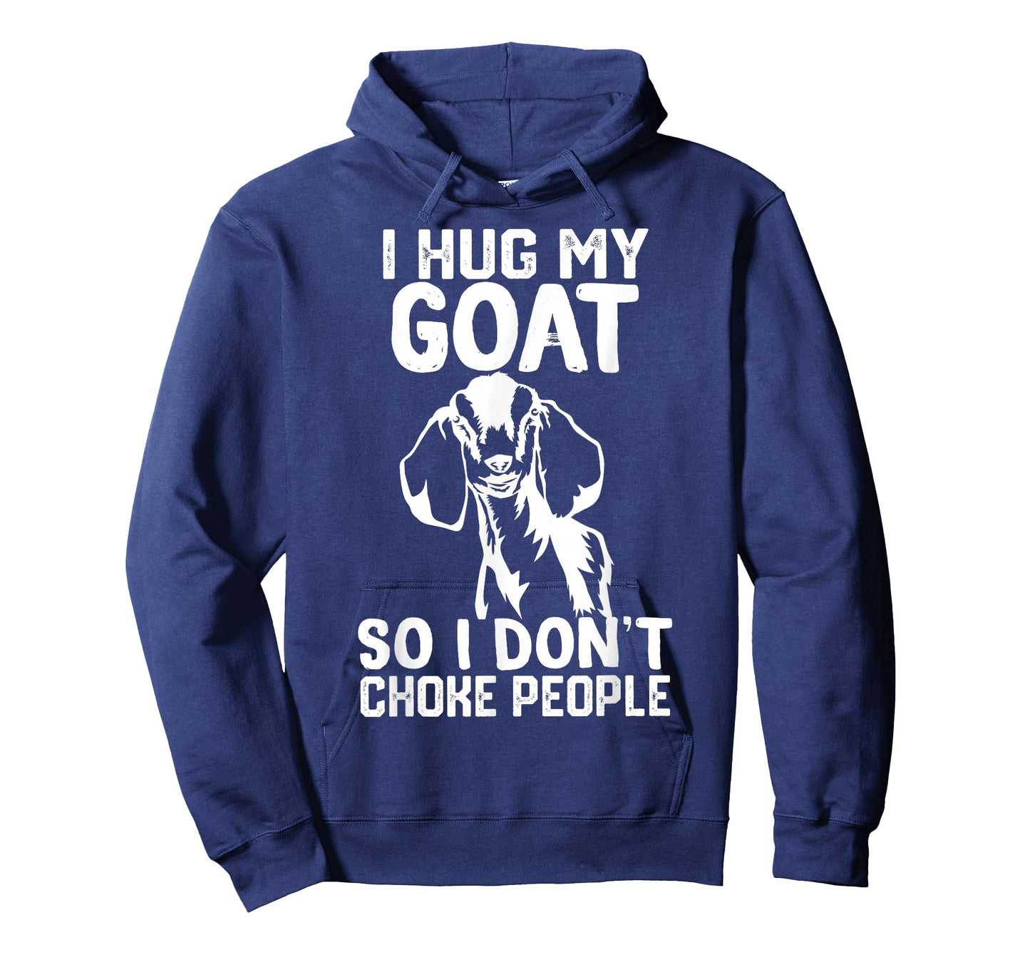 i Hug My nubian goat So I Dont Choke People T-Shirt