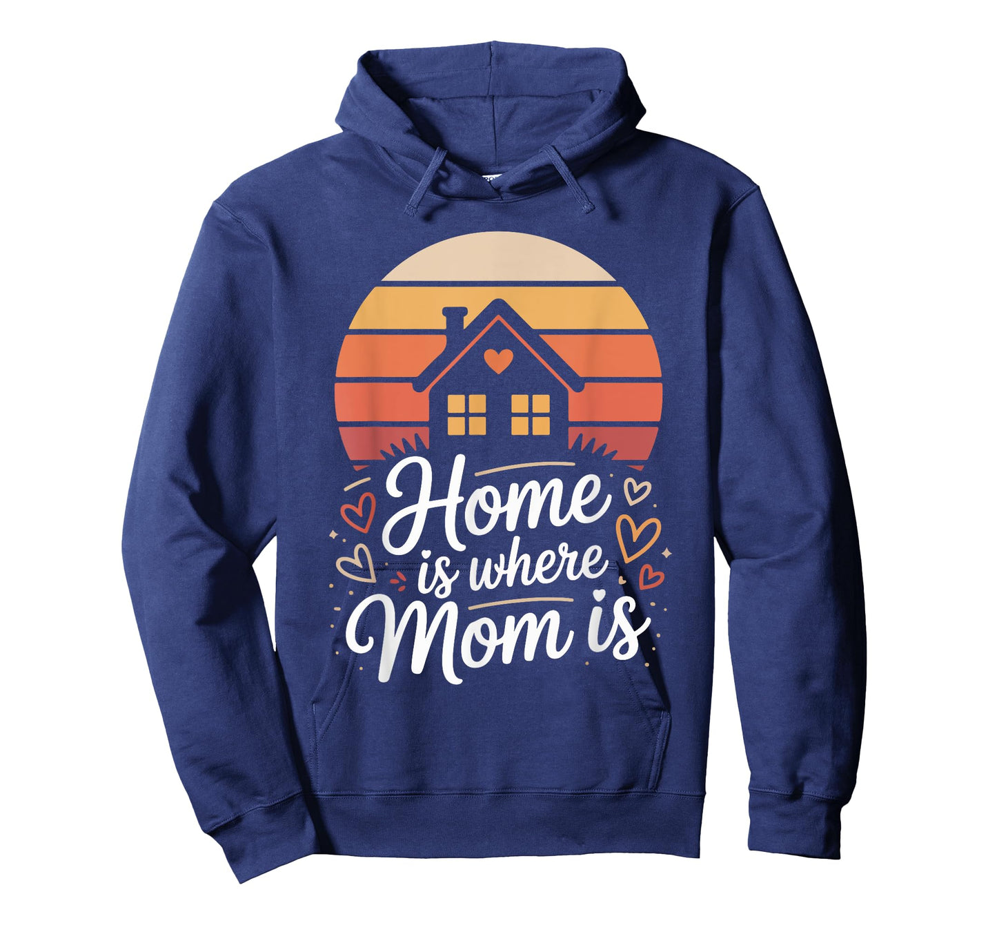 Home is Where Mom is Heartfelt Quote Design T-Shirt
