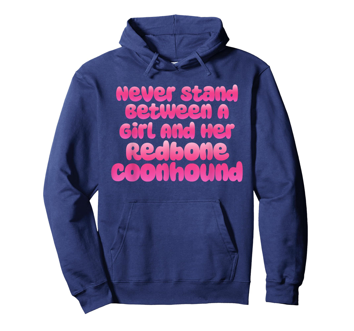 Never Stand Between A Girl And Her Redbone Coonhound T-Shirt