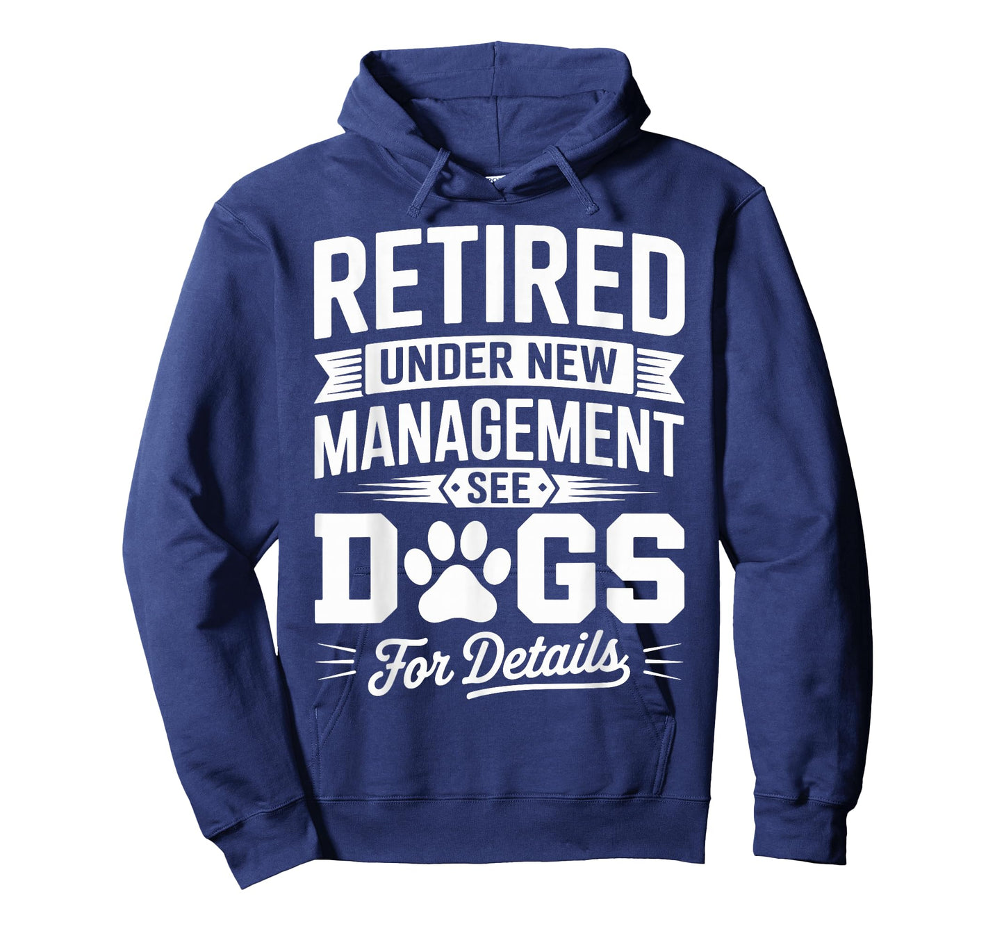 Retired Under New Management See Dog For Details T-Shirt