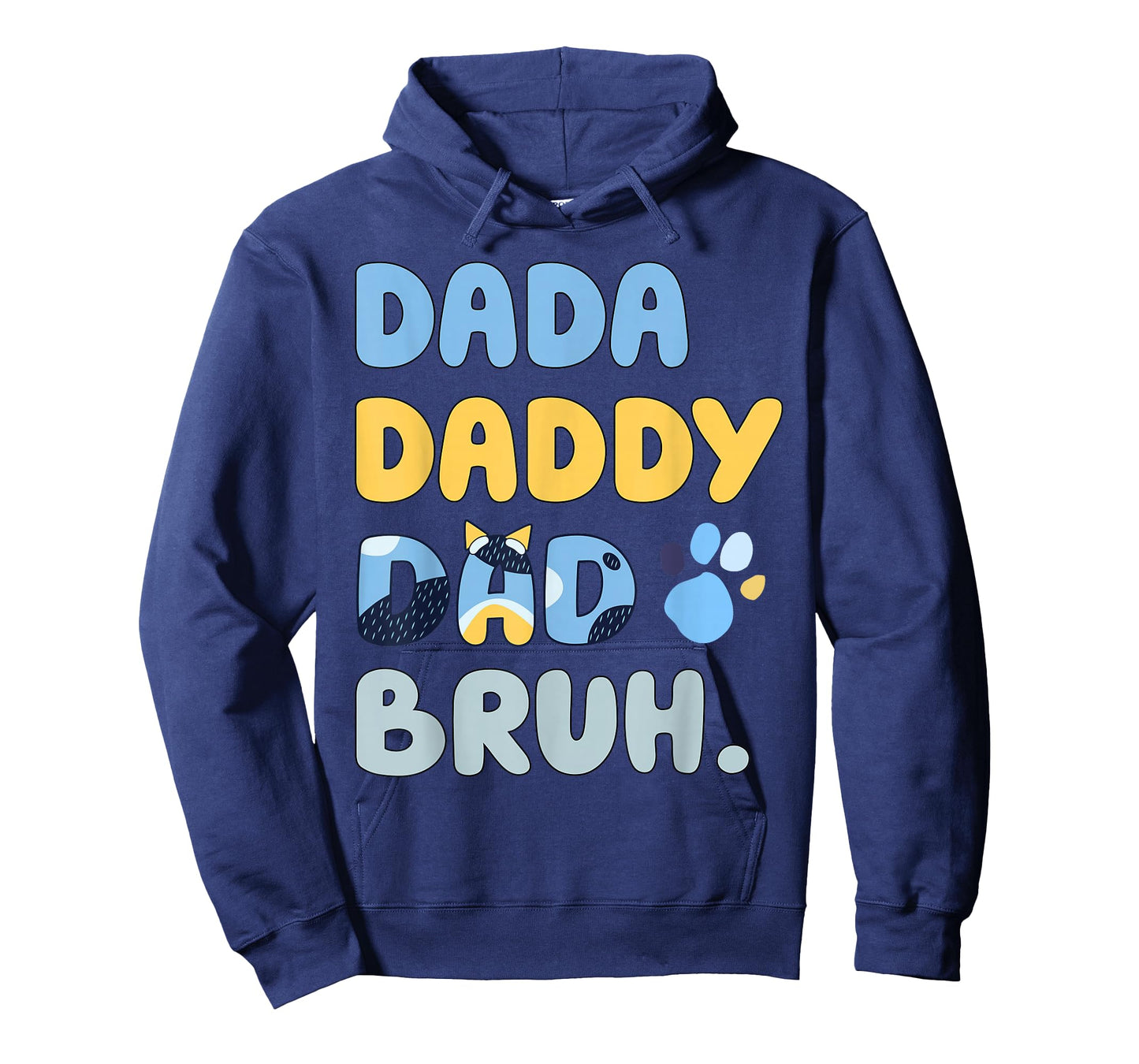 Dada Daddy Dad Bruh Fathers Day Blue Funny Dog T-Shirt